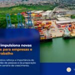 Porto Central: um novo polo de desenvolvimento