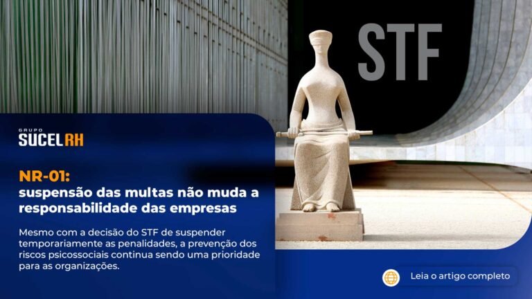 NR-01: suspensão das multas não muda a responsabilidade das empresas